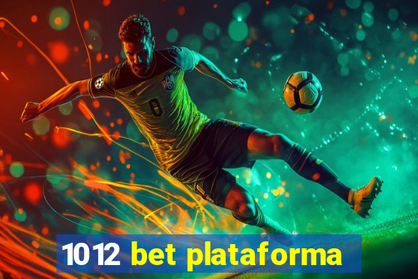 1012 bet plataforma